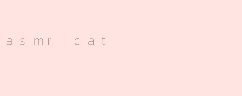 asmr cat